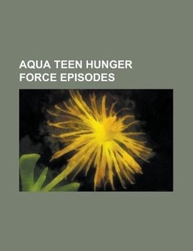 aqua teen episodes list Name stefania von dick